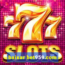 baixar bet959.com